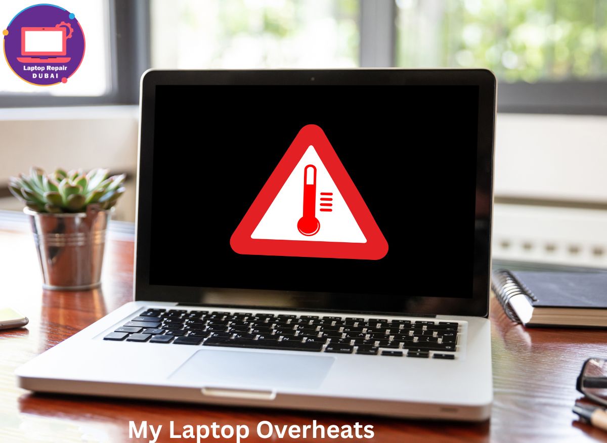 My Laptop Overheats
